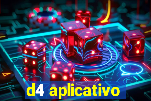 d4 aplicativo